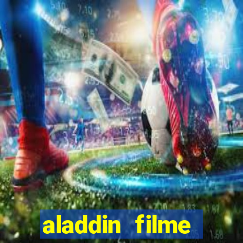 aladdin filme completo drive